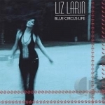 Blue Circus Life by Liz Larin
