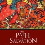 The Path to Salvation: Religious Violence from the Crusades to Jihad