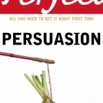 Perfect Persuasion