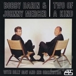 Two of a Kind by Bobby Darin / Johnny Mercer