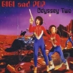 Odyssey Two by Gigi &amp; Pop