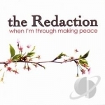 When I&#039;m Through Making Peace by Redaction