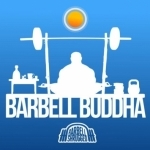 Barbell Buddha Podcast - with Chris Moore from Barbell Shrugged