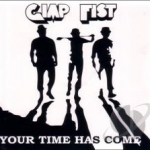 Your Time Has Come by Gimp Fist