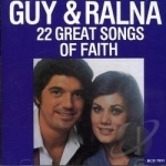 22 Great Songs of Faith by Guy &amp; Ralna