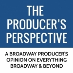 The Producer&#039;s Perspective Podcast with Ken Davenport