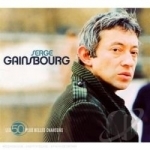 Les 50 Plus Belles Chansons by Serge Gainsbourg