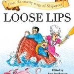 Loose Lips: Fanfiction Parodies of Great (and Terrible) Literature from the Smutty Stage of Shipwreck