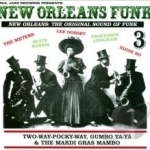Way - Pocky - Way, Gumbo Ya - Ya &amp; The Mardi Gras Mambo by New Orleans Funk, Vol. 3: Two