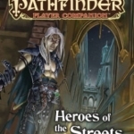 Pathfinder Player Companion: Heroes of the Streets: Heroes of the Streets