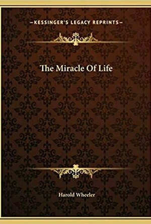 The Miracle of Life