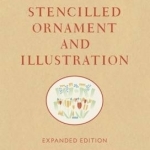 William Addison Dwiggins: Stencilled Ornament and Illustration