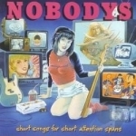 Short Songs for Short Attention Spans by Nobodys