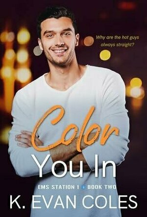 Color You In (EMS Station 1 #2)