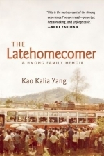 The Latehomecomer: A Hmong Family Memoir