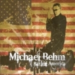 Saving America by Michael Behm