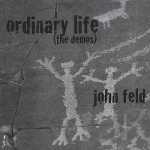 Ordinary Life by John Feld