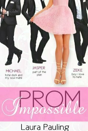 Prom Impossible (Prom Impossible, #1)