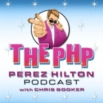 The Perez Hilton Podcast w/ Chris Booker