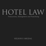 Hotel Law: Transactions, Management and Franchising