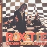 Crash Boom Bang by Roxette