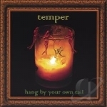 Hang By Your Own Tail by Temper