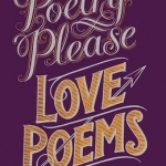 Poetry Please: Love Poems