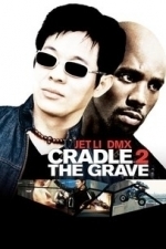 Cradle 2 the Grave (2003)