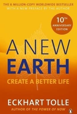 A New Earth: Create a Better Life