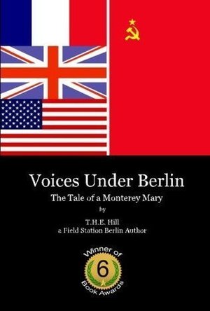 Voices Under Berlin: The Tale Of A Monterey Mary