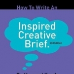 How to Write an Inspired Creative Brief