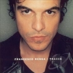 Tracce by Francesco Renga