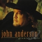 Greatest Hits by John Anderson