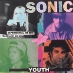 Experimental Jet Set, Trash and No Star by Sonic Youth