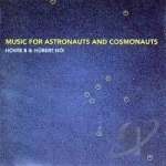 Music For Astronauts And Cosmonauts by Howie B