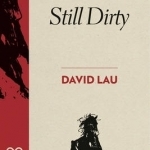 Still Dirty: Poems 2009-2015