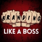 Branding Like A Boss