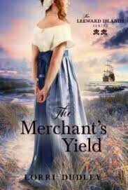 The Merchant&#039;s Yield (The Leeward Islands #2)