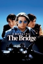 Crossing the Bridge (1992)