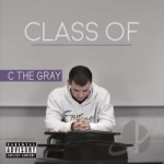 Class Of by C the Gray