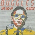 Age of Plastic by Buggles