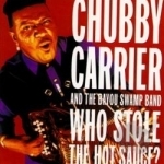 Who Stole the Hot Sauce? by Chubby Carrier &amp; The Bayou Swamp Band