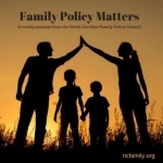 NC Family&#039;s Family Policy Matters