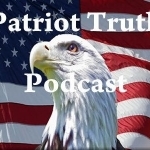 Patriot Truth Podcast