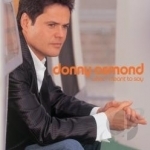 What I Meant to Say by Donny Osmond