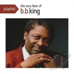 Playlist: The Very Best of B.B. King by BB King
