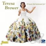 Sweet Old Fashioned Girl by Teresa Brewer