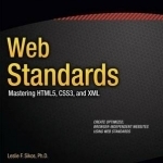 Web Standards: Mastering HTML5, CSS3, and XML