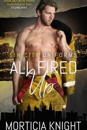 All Fired Up (Sin City Uniforms #1)