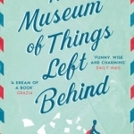 The Museum of Things Left Behind